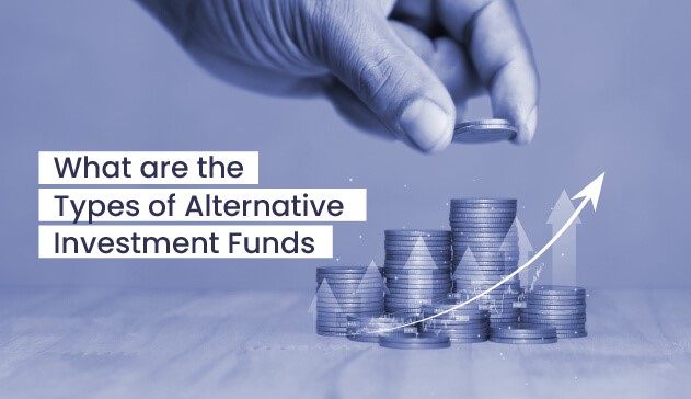 What are the Types of Alternative Investment Funds 