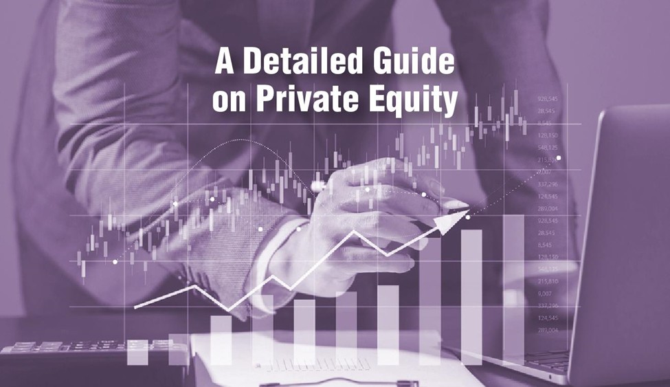 Detailed Guide on Private Equity